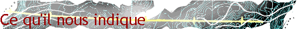 Ce qu'il nous indique